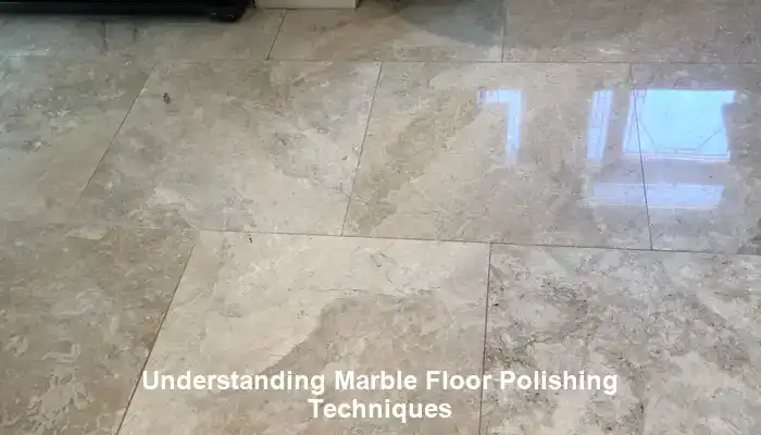 Exploring Innovative Techniques in Marble Floor Polishing